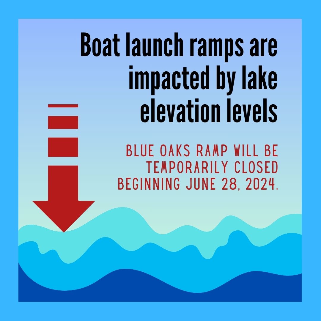 June 28, 2024 Blue Oaks Launch Ramp is CLOSED Don Pedro Lake Site